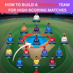 How to Build a Dream11 Team for High-Scoring Matches (Flat Pitches)