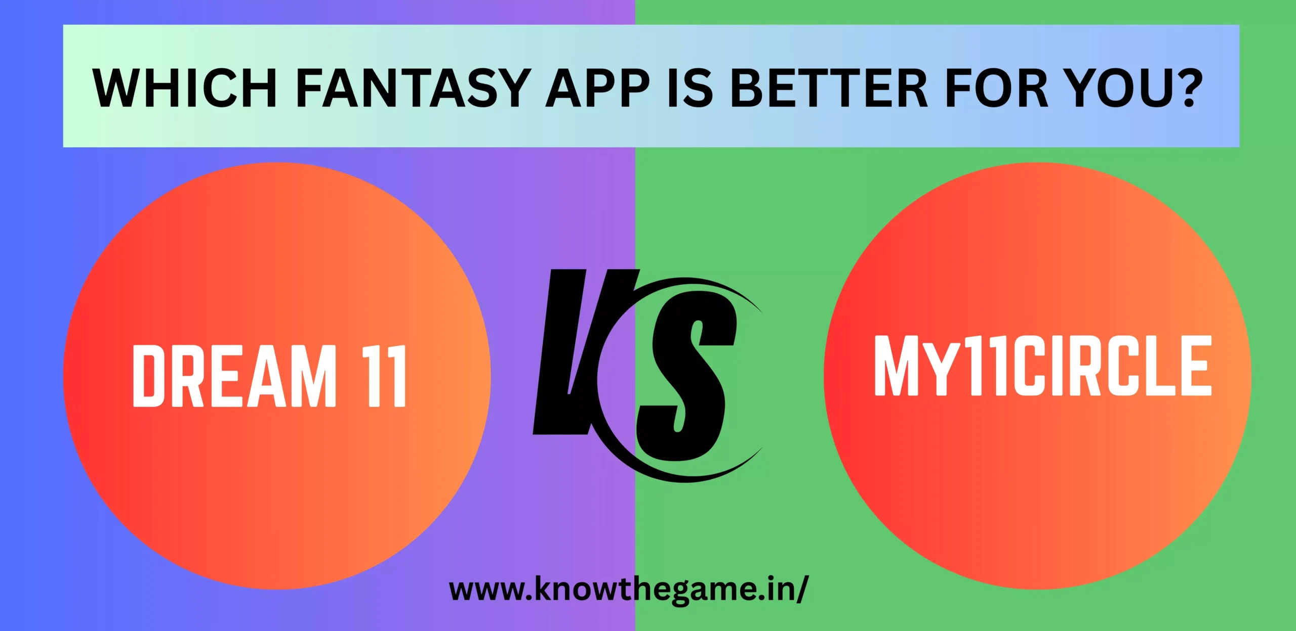Dream11 vs My11Circle