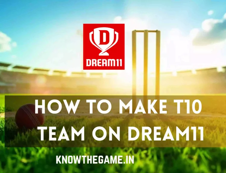 How to Make T10 Team on Dream11