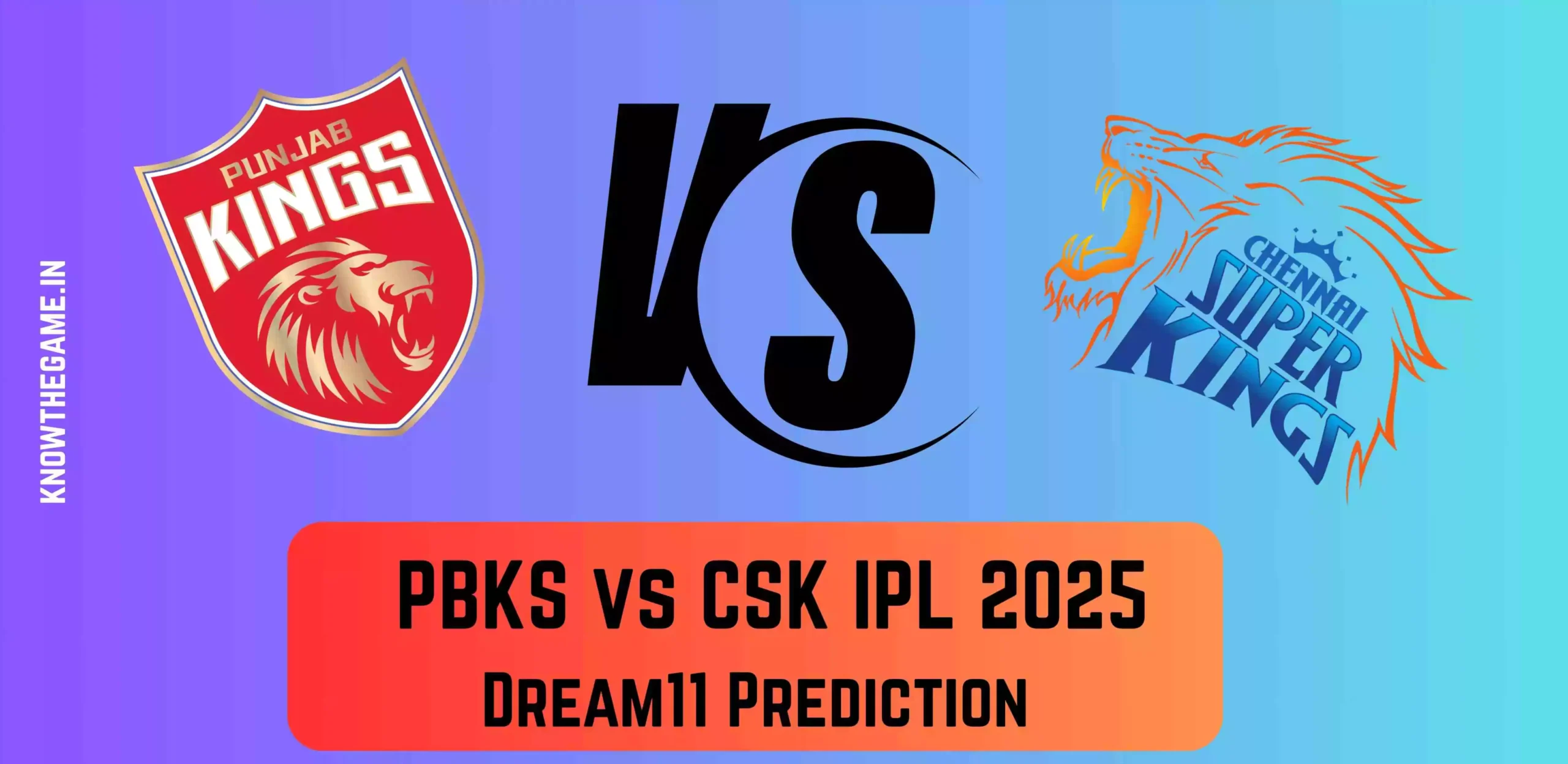 PBKS vs CSK Dream11 Prediction